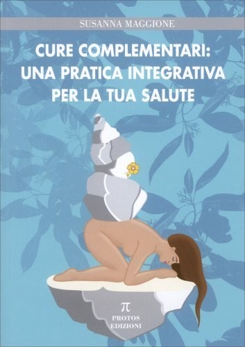 Libro cure complementari - complementari:, una