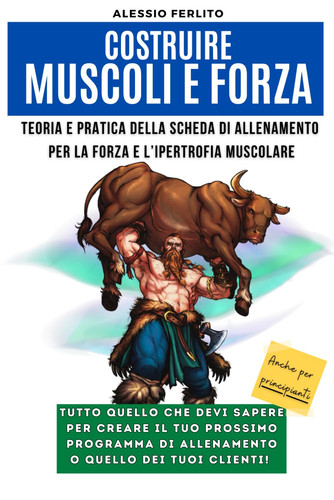 Costruire muscoli forza - muscoli,
